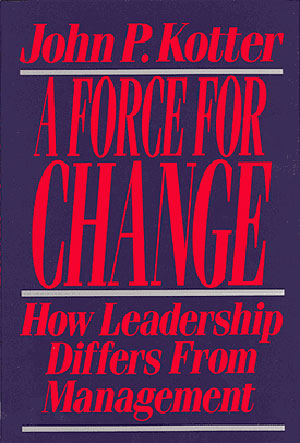 a force for change, book by john kotter