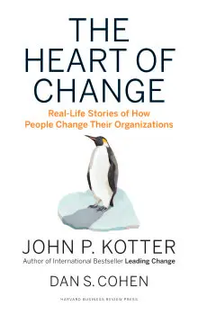 the heart of change, a book by john kotter & dan cohen