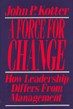 a force for change, book by john kotter
