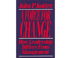 Photo of John Kotter's book, A Force for Change