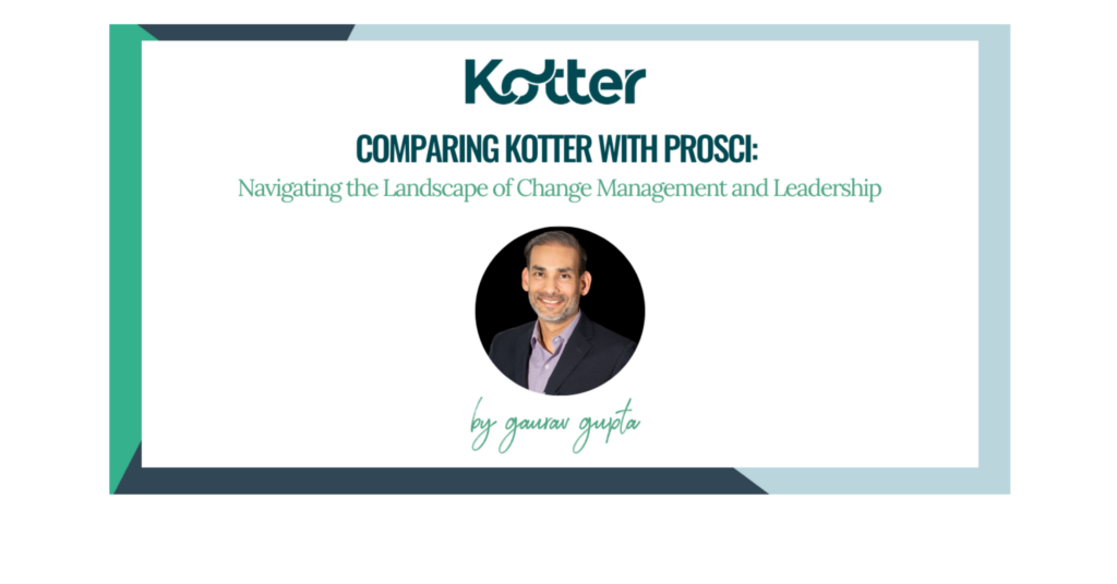 Graphic comparing Kotter with Prosci change models, illustrating the strategic balance between organizational change leadership and individual change management frameworks.